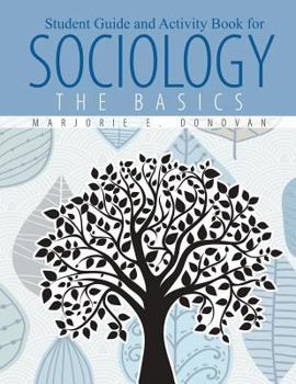 Paperback Student Guide and Activity Book for: Sociology: The Basics - Workbook Book