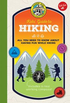 Hardcover Ranger Rick Kids' Guide to Hiking: All You Need to Know about Having Fun While Hiking Book