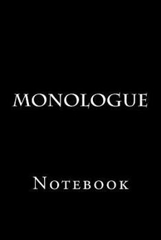 Paperback Monologue: Notebook Book