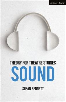Hardcover Theory for Theatre Studies: Sound Book