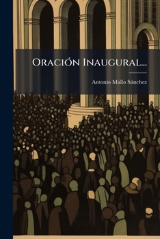 Oración Inaugural...