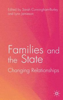 Hardcover Families and the State: Changing Relationships Book