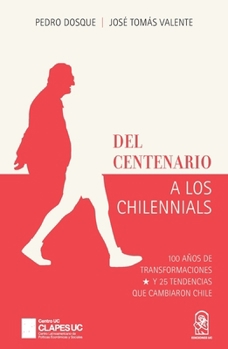Paperback Del centenario a los chilennials [Spanish] Book