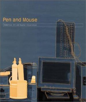 Paperback Pen and Mouse: Commercial Art and Digital Illustration Book