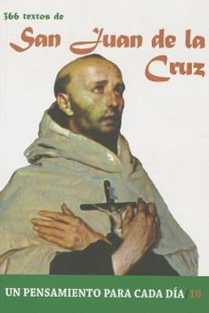 Paperback 366 Textos de San Juan de la Cruz: Un pensamiento para cada día (Spanish Edition) [Spanish] Book