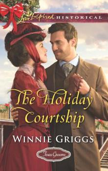 The Holiday Courtship - Book #7 of the Texas Grooms