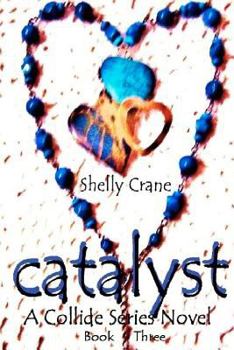 Paperback Catalyst: A Collide Novel: Book Three Book