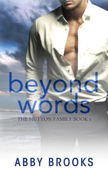 Beyond Words - Book #1 of the Hutton Family