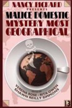 Paperback Nancy Pickard Presents Malice Domestic 13: Mystery Most Geographical Book