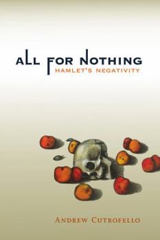 Paperback All for Nothing: Hamlet's Negativity Book