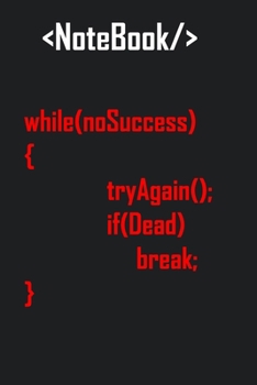 Paperback While No Success Coding Motivation NoteBook: Lined Notebook / Journal Gift, 120 Pages, 6x9, Soft Cover, Matte Finish Book