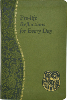 Hardcover Pro-Life Reflections for Every Day Book