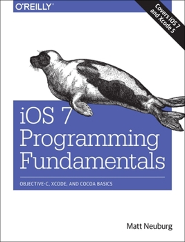 Paperback iOS 7 Programming Fundamentals: Objective-C, Xcode, and Cocoa Basics Book