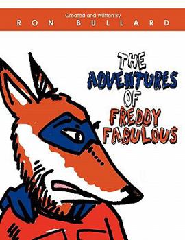 Paperback The Adventures of Freddy Fabulous Book