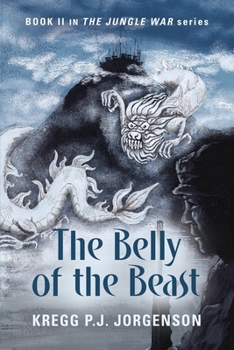 Paperback The Belly of the Beast: Book II in The Jungle War Series Book