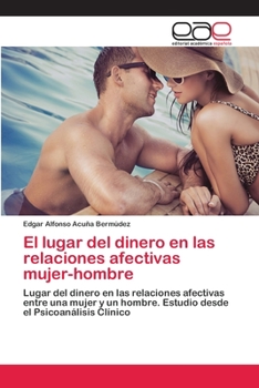 Paperback El lugar del dinero en las relaciones afectivas mujer-hombre [Spanish] Book