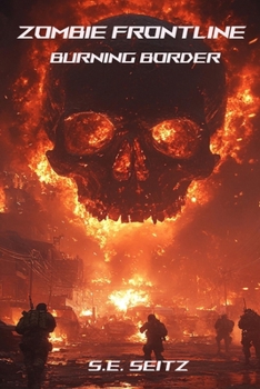 Paperback Zombie Frontline: Burning Border Book