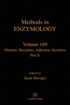 Hardcover Platelets: Receptors, Adhesion, Secretion, Part a: Volume 169 Book