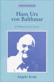 Paperback Hans Urs Von Balthasar: A Theological Style Book