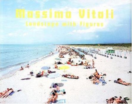 Massimo Vitali: Landscape and Figures