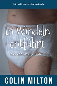 Paperback In Windeln entführt [German] Book