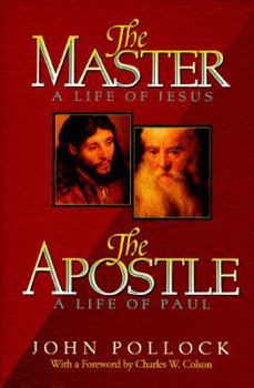 Hardcover The Master and the Apostle: A Collection Consisting of the Master: A Life of Jesus and The... Book