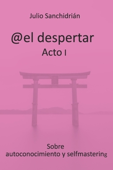 Paperback @el despertar Acto I: Edici?n econ?mica 6x9 (Spanish Edition) [Spanish] Book