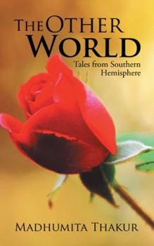 Hardcover The Other World: Tales from Southern Hemisphere Book
