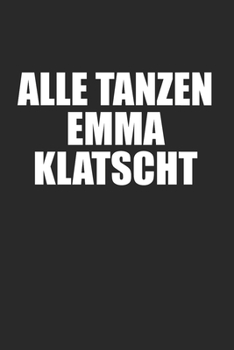 Paperback Alle tanzen Emma klatscht: 120 Pages 6 'x 9' -Dot Graph Paper Journal Manuscript - Planner - Scratchbook - Diary Book