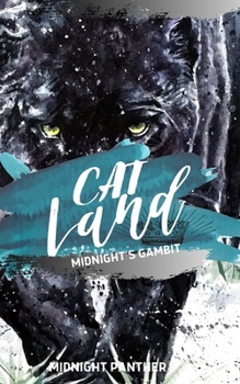 Paperback Cat Land: Midnight's Gambit: The King's Son Trilogy Book One Book