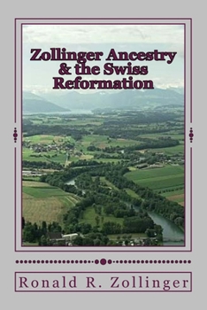 Paperback Zollinger Ancestry & the Swiss Reformation Book