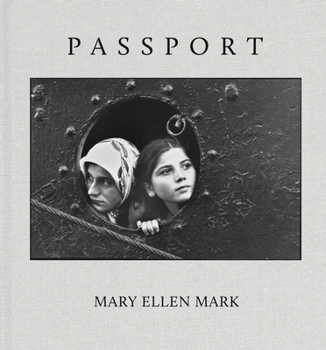 Hardcover Mary Ellen Mark: Passport Book