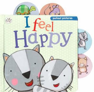 Hardcover I Feel Happy (Little Learners Slide and See) Book