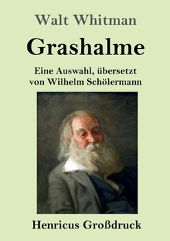Paperback Grashalme (Großdruck): Eine Auswahl, übersetzt von Wilhelm Schölermann [German] Book