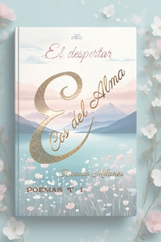 Paperback Ecos del Alma: El despertar [Spanish] Book
