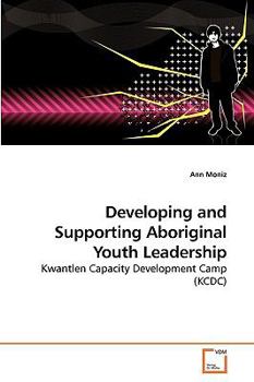 Paperback Developing and Supporting Aboriginal Youth Leadership Book