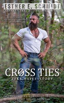 Cross Ties - Book #5 of the Swamp Heads
