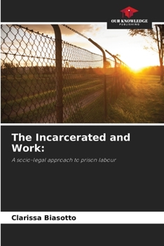 Paperback The Incarcerated and Work Book