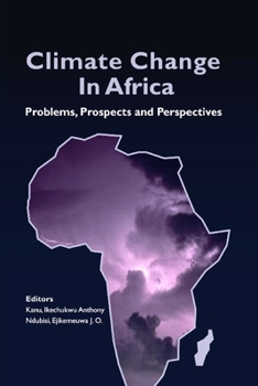 Paperback Climate Change In Africa: Problems, Prospects and Perspectives Book