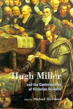 Hardcover Hugh Miller and the Controversies of Victorian Science Book