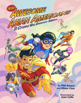 Paperback More Awesome Asian Americans: 20 Citizens Who Energized America Book