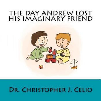 Paperback The Day Andrew Lost His Imaginary Friend Book