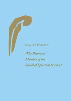 Paperback Why Become a Member of the School of Spiritual Science? Book
