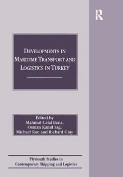 Paperback Developments in Maritime Transport and Logistics in Turkey Book