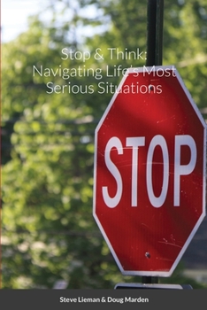 Paperback Stop & Think: Navigating Life's Most Serious Situations Book