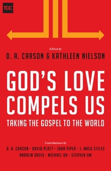 Paperback God's Love Compels Us: Taking the Gospel to the World Book