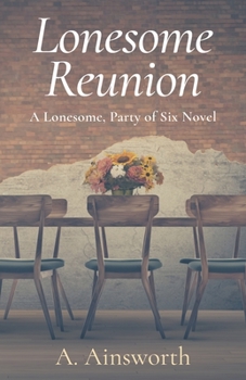 Paperback Lonesome Reunion: A Lonesome, Party of Six Novel Book