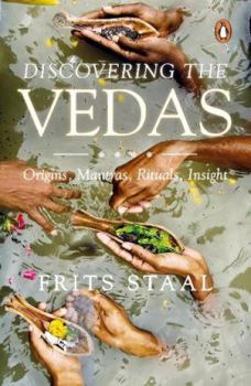 Paperback Discovering the Vedas: Origins, Mantras, Rituals, Insights Book