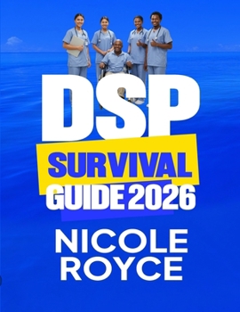 Paperback DSP Survival Guide 2026: What Every New Caregiver Must Know to Provide Safe, Confident, and Compassionate Support Book