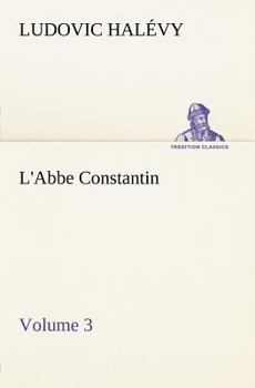 Paperback L'Abbe Constantin - Volume 3 Book